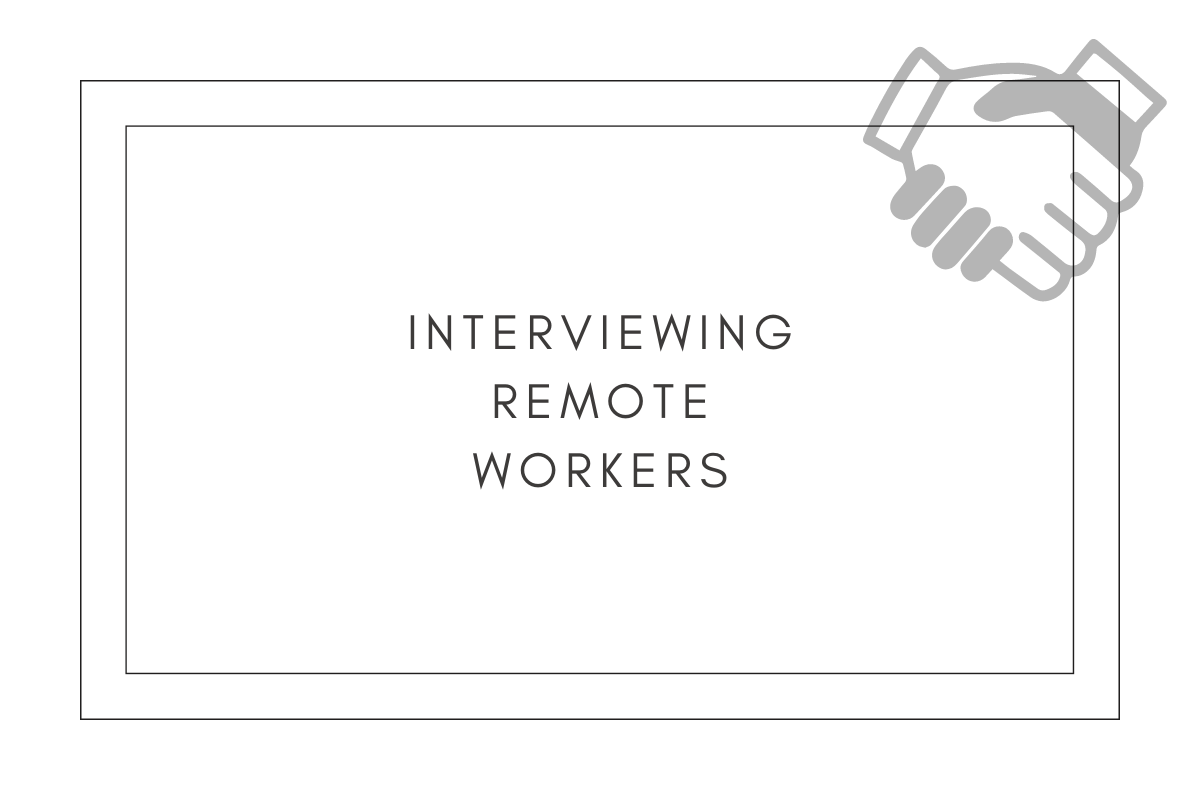 how-to-interview-remote-workers-3-quick-tips-megan-grant